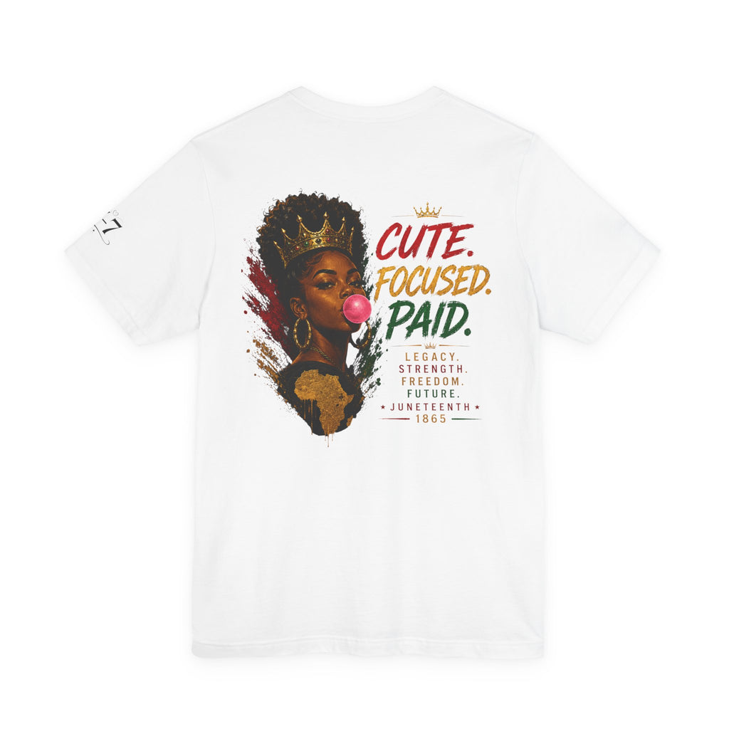 StaySeven Brand “Cute Focused Paid.” Graphic Tee
