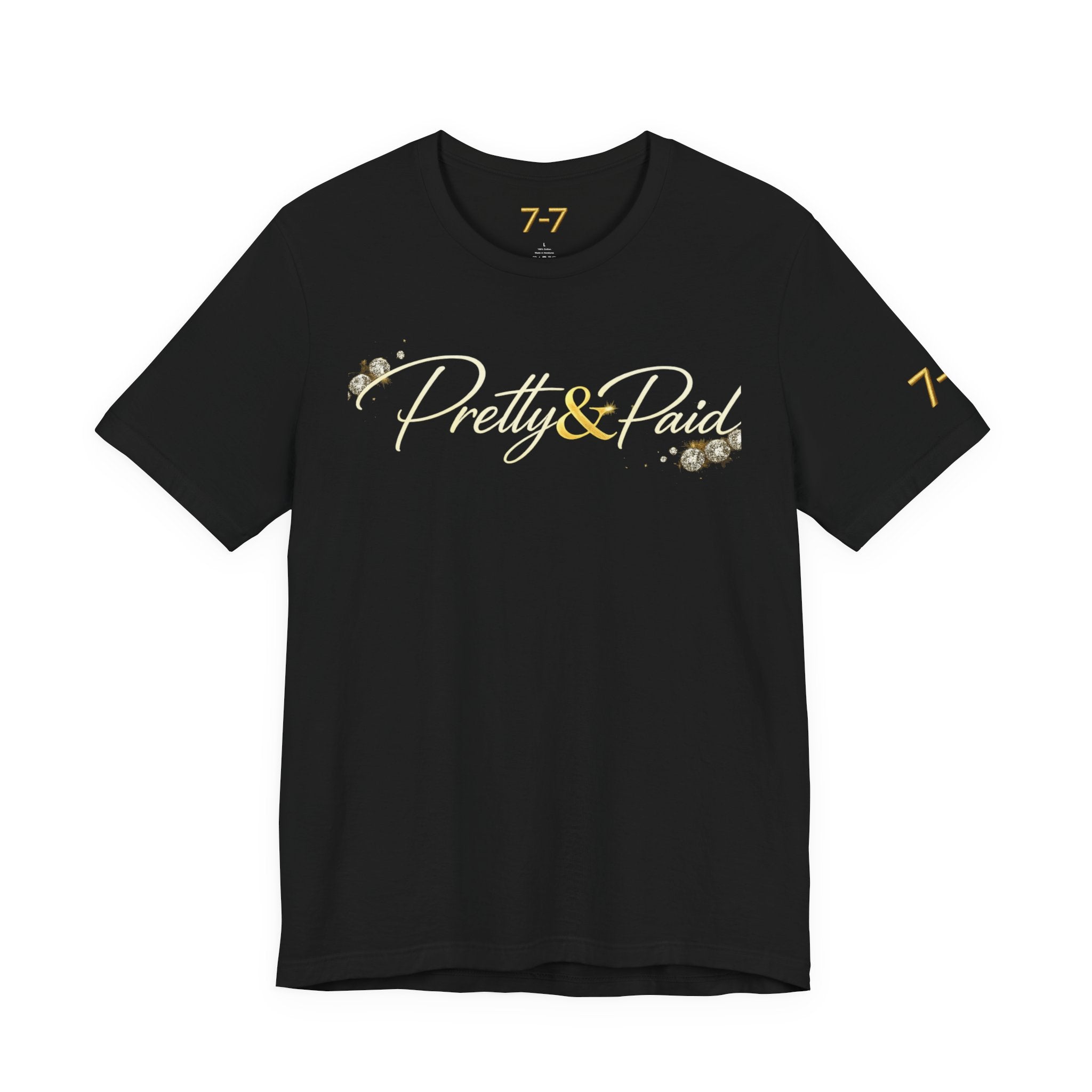 StaySeven Brand Pretty & Paid Graphic Tee