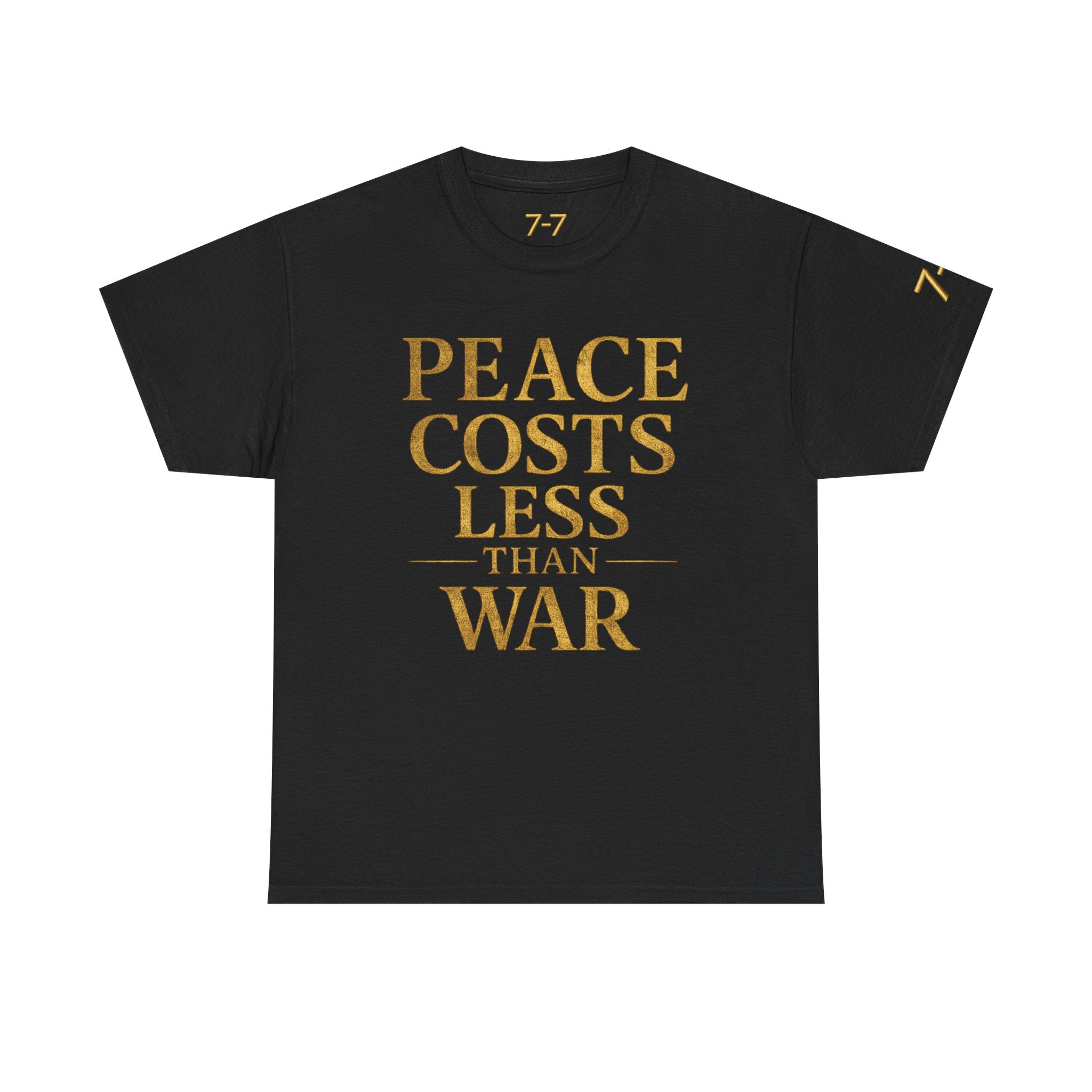 StaySeven Brand Peace Cost Less than War Signature Tee