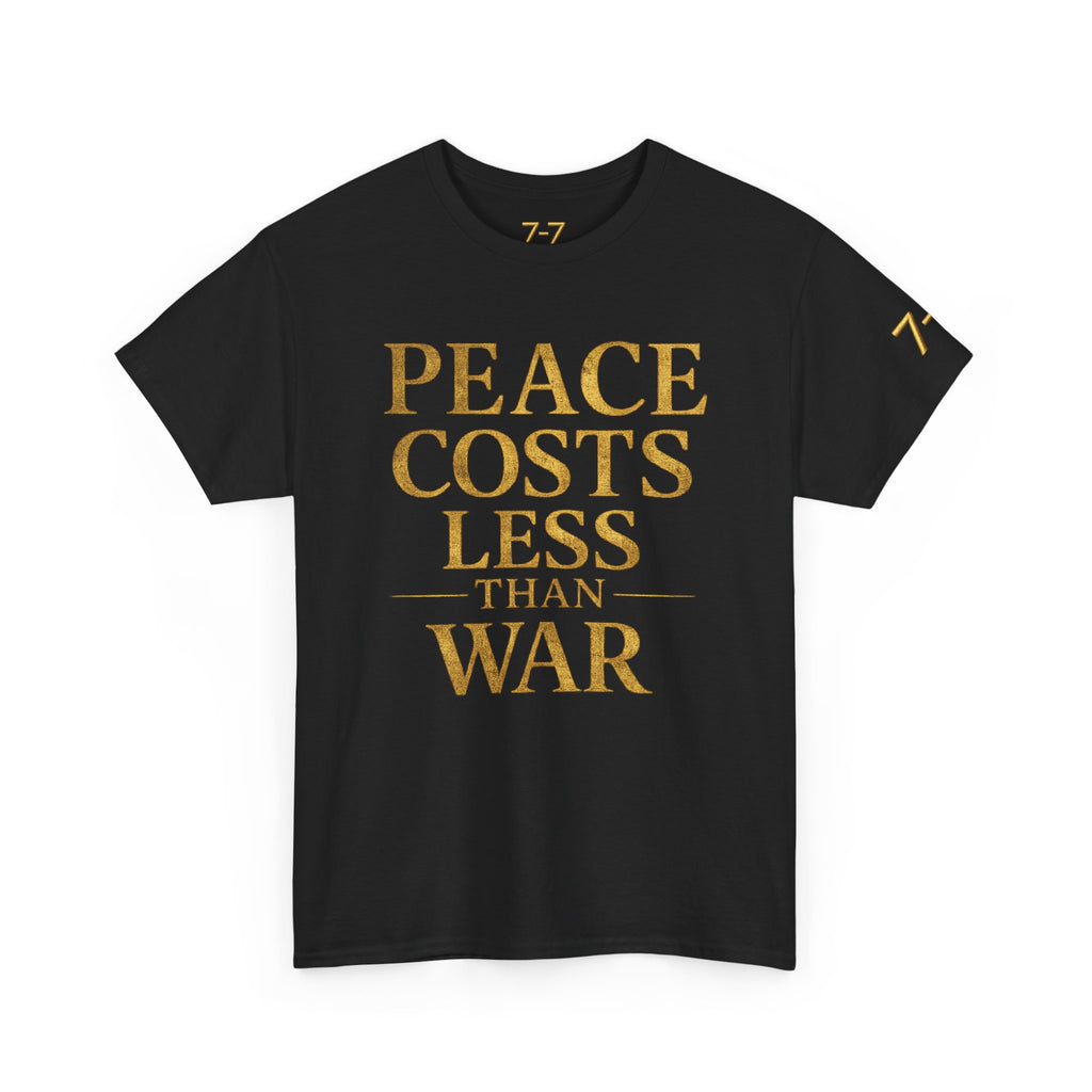 StaySeven Brand Peace Cost Less than War Signature Tee