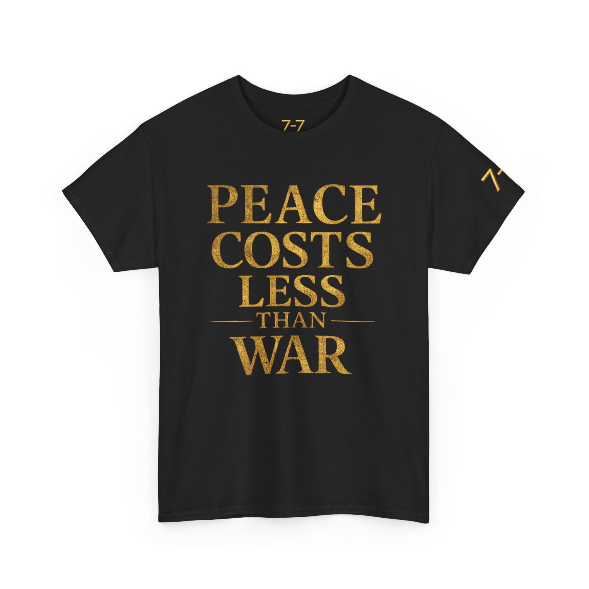 StaySeven Brand Peace Cost Less than War Signature Tee