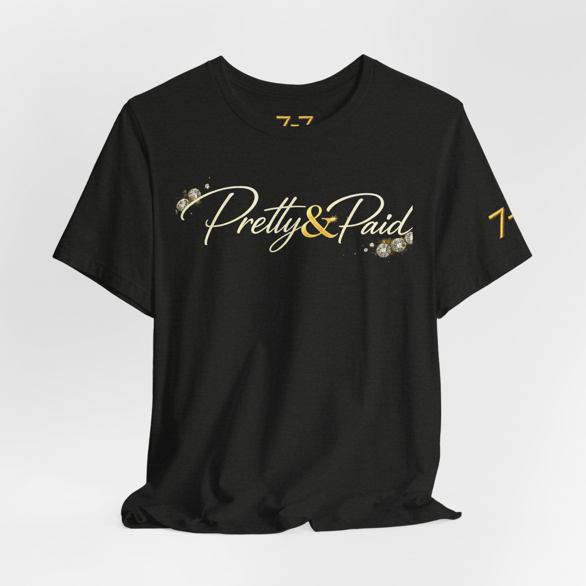 StaySeven Brand Pretty & Paid Graphic Tee