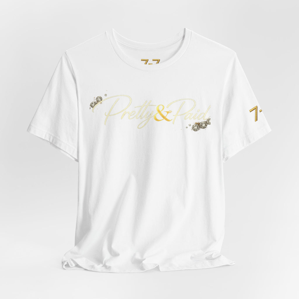 StaySeven Brand Pretty & Paid Graphic Tee